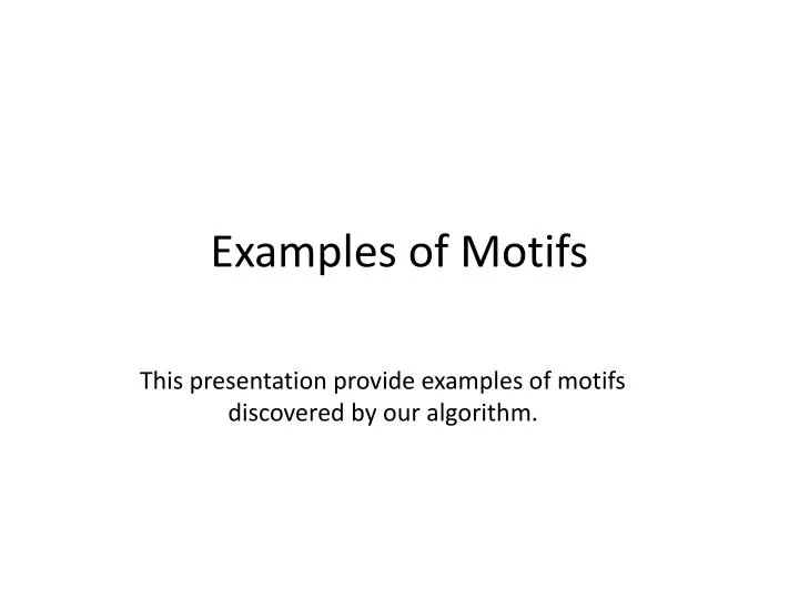 Ppt Examples Of Motifs Powerpoint Presentation Free Download Id