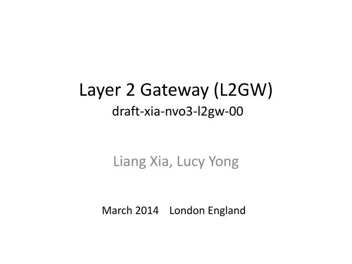 layer 2 gateway l2gw draft xia nvo3 l2gw 00