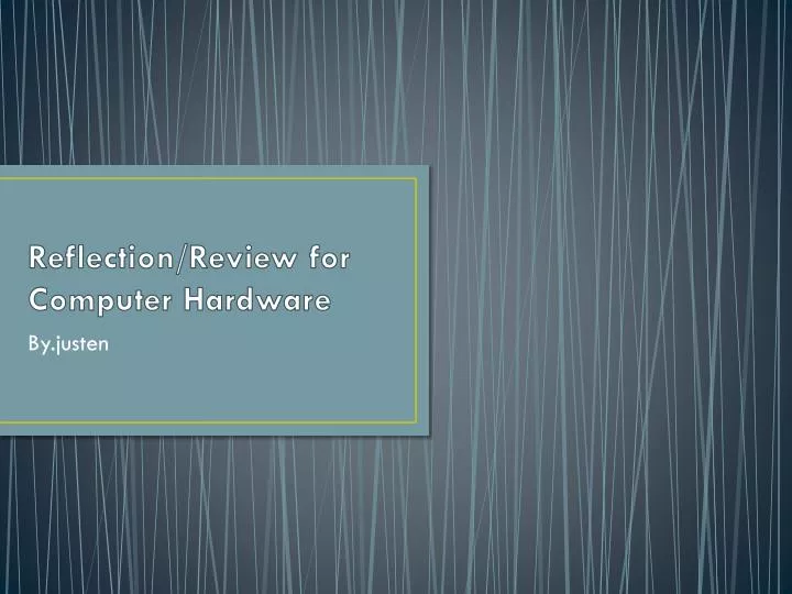 reflection review for computer hardware