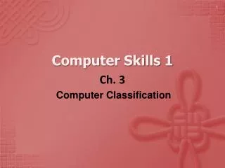 Computer Skills 1