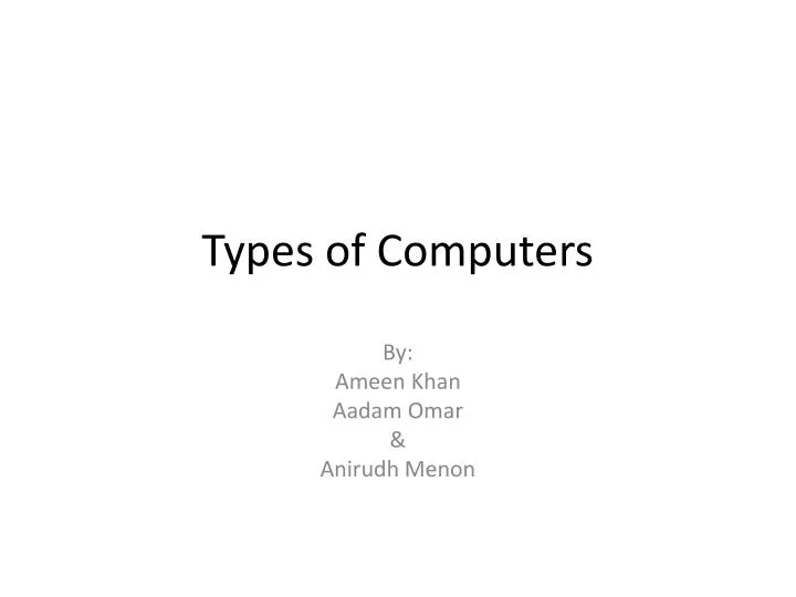 types of computers