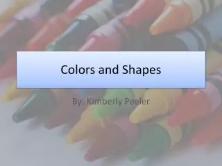 Colors and Shapes