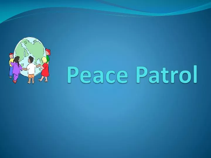 peace patrol