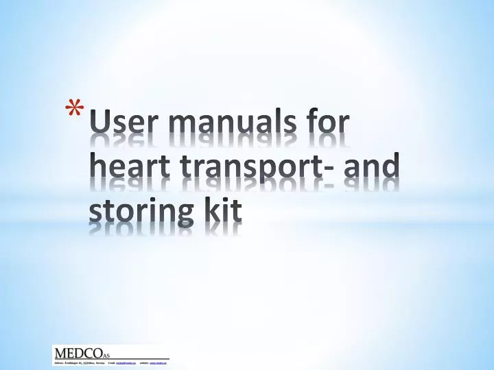 user manuals for heart transport and storing kit