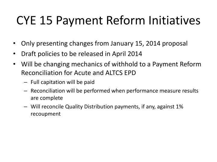 cye 15 payment reform initiatives