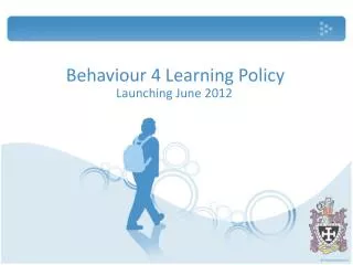 Behaviour 4 Learning Policy