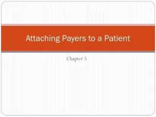 Attaching Payers to a Patient
