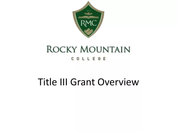 title iii grant overview