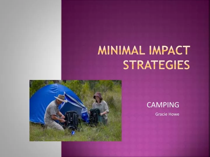 minimal impact strategies