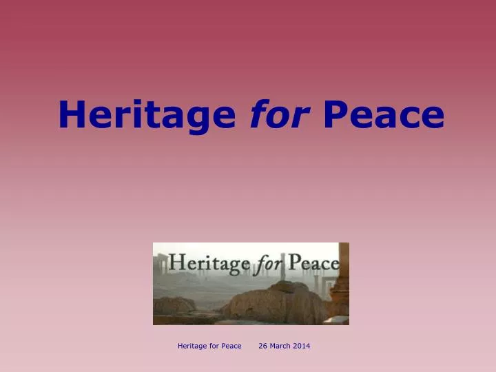 heritage for peace