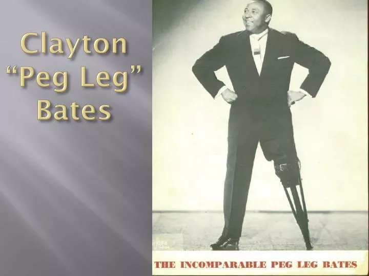 clayton peg leg bates