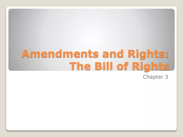 amendments and rights the bill of rights