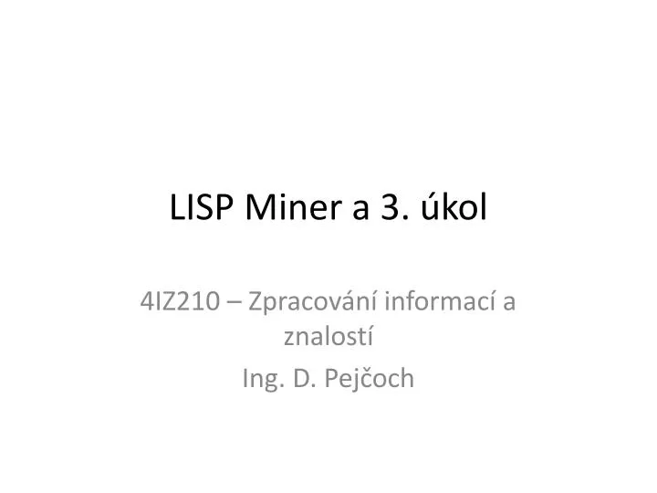 lisp miner a 3 kol