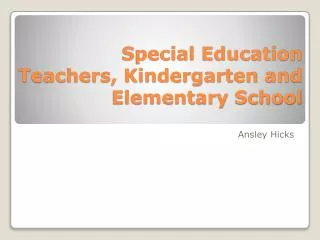 Special Education Teachers, Kindergarten and Elementary School