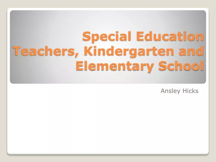 special education teachers kindergarten and elementary school