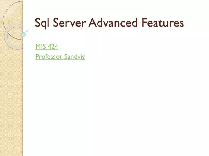 sql server advanced features