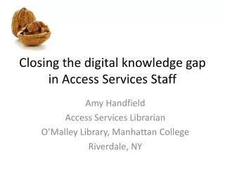 Closing the digital knowledge gap in Access Services Staff