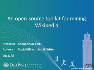 Presenter : Chang,Chun-Chih Authors : David Milne * , Ian H. Witten 2012, AI