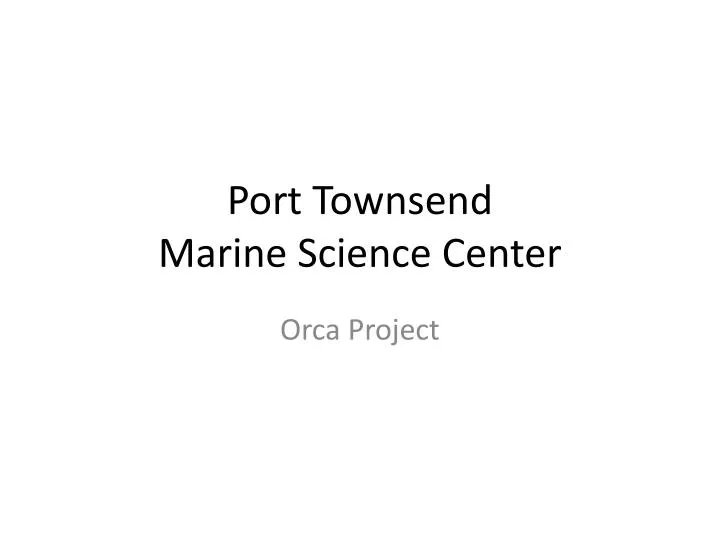 port townsend marine science center