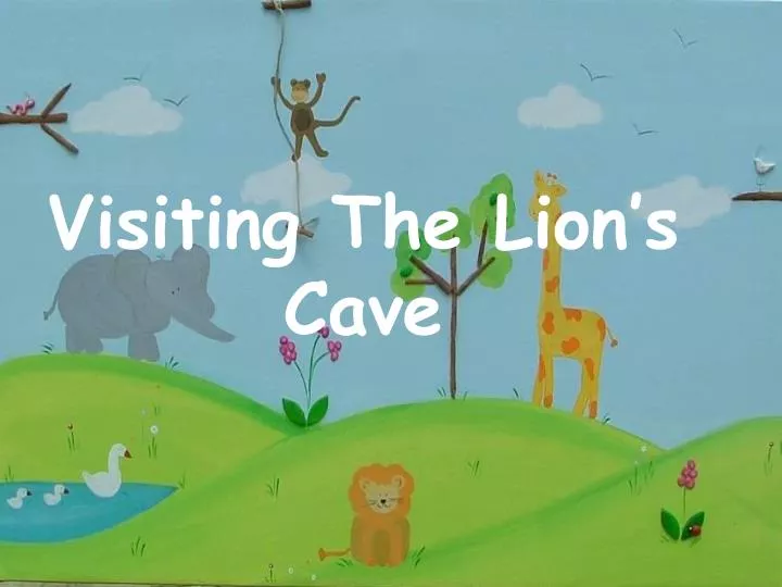 visiting the lion s cave