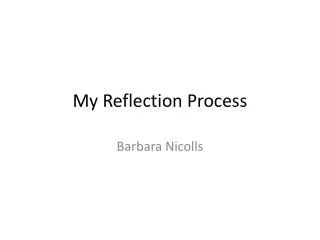 My Reflection Process