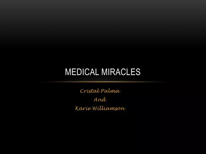 medical miracles