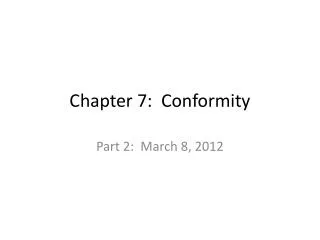 Chapter 7: Conformity