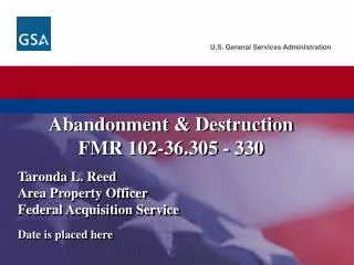 Abandonment &amp; Destruction FMR 102-36.305 - 330