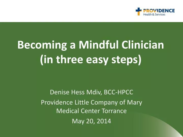 becoming a mindful clinician in three easy steps