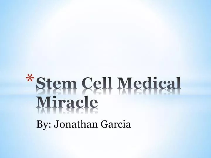 stem cell medical m iracle