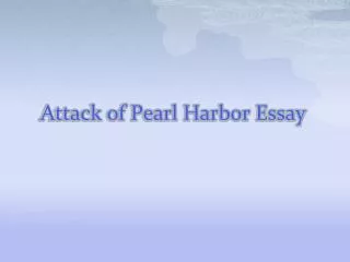 Attack of Pearl Harbor Essay