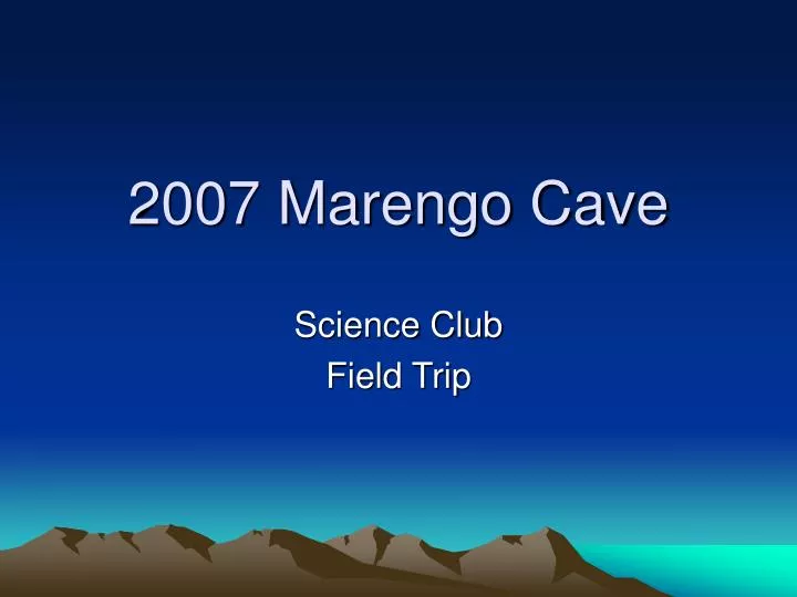 2007 marengo cave
