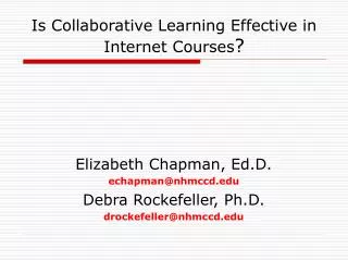 Is Collaborative Learning Effective in Internet Courses ?