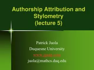 Authorship Attribution and Stylometry (lecture 5)