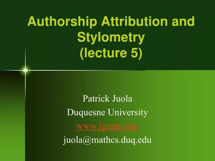 authorship attribution and stylometry lecture 5