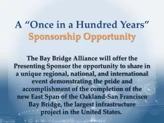 A “Once in a Hundred Years” Sponsorship Opportunity
