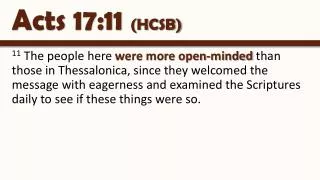 Acts 17:11 (HCSB)