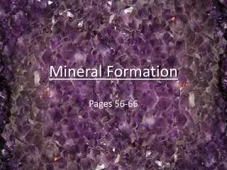 Mineral Formation