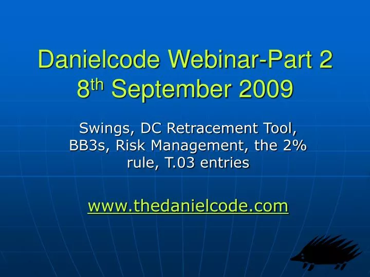 danielcode webinar part 2 8 th september 2009