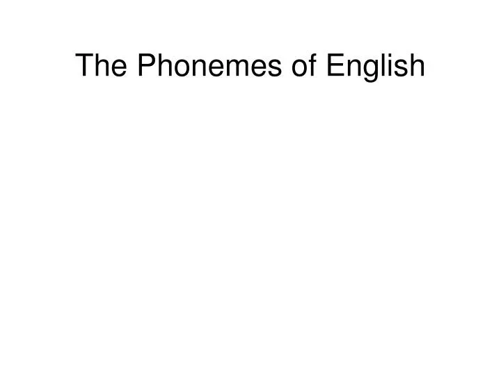 the phonemes of english