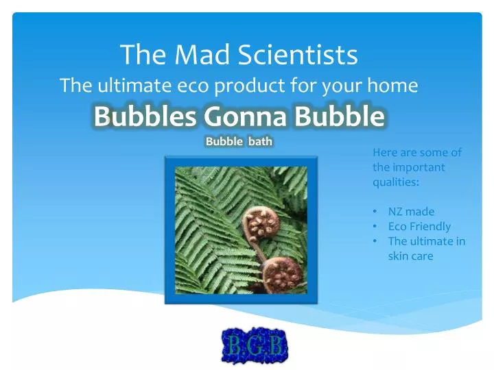 the mad scientists the ultimate eco product for your home b ubbles gonna bubble bubble bath