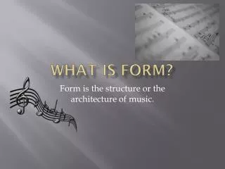 What is Form?