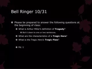 Bell Ringer 10/31