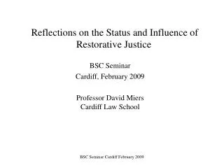 Reflections on the Status and Influence of Restorative Justice