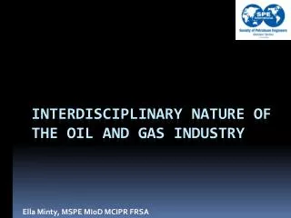 Interdisciplinary nature of the oil and gas industry