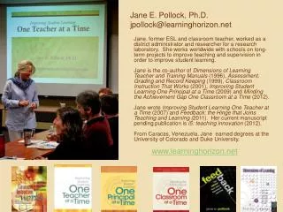 Jane E. Pollock, Ph.D . jpollock@learninghorizon