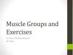 Muscle Groups and Exercises - slide 1