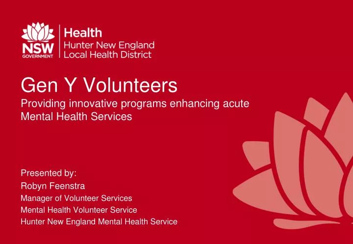 gen y volunteers providing innovative programs enhancing acute mental health services