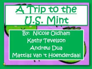 A Trip to the U.S. Mint