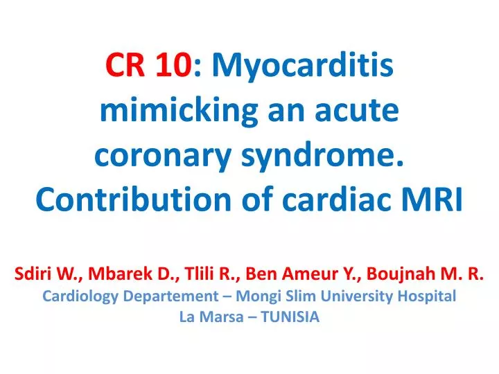 cr 10 myocarditis mimicking an acute coronary syndrome contribution of cardiac mri